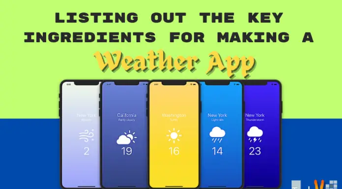 Listing Out The Key Ingredients For Making A Weather App
