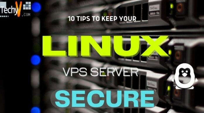 10 Tips To Keep Your Linux VPS Server Secure