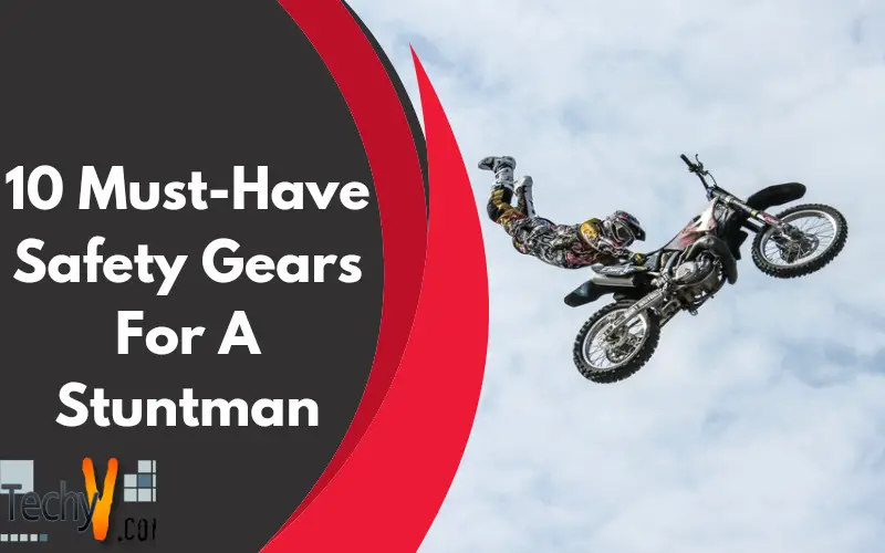 10 Must-Have Safety Gears For A Stuntman