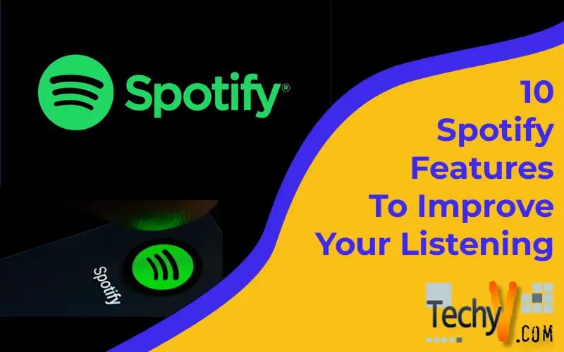 10 Spotify Features To Improve Your Listening