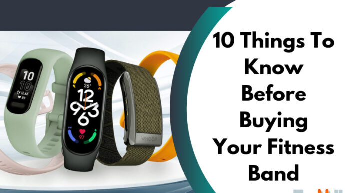 10 Things To Know Before Buying Your Fitness Band