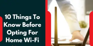 10 things to know before opting for home wi fi