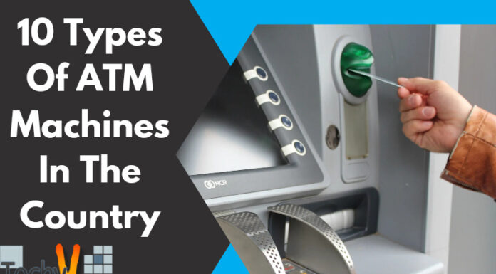 10 Types Of ATM Machines In The Country