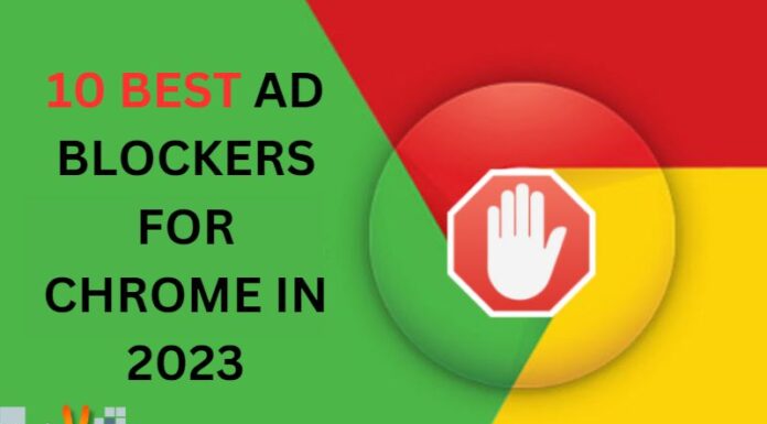 10 Best Ad Blockers For Chrome In 2023