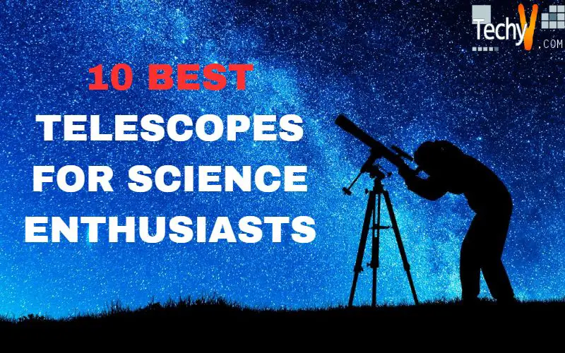 10 best telescopes for science enthusiasts