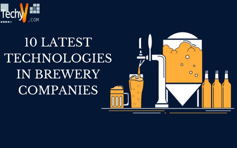 10 Latest Technologies In Brewery Companies