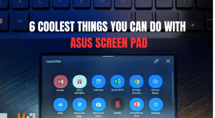 6 Coolest Things You Can Do With Asus Screen Pad