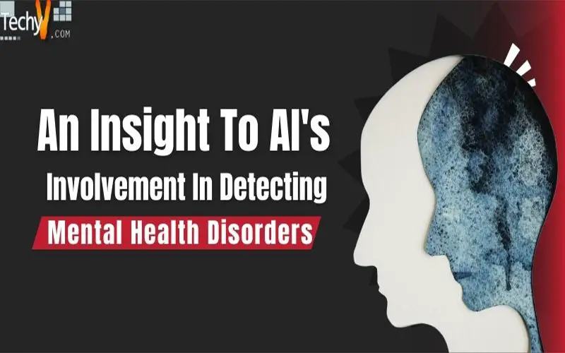 An Insight To AI’s Involvement In Detecting Mental Health Disorders
