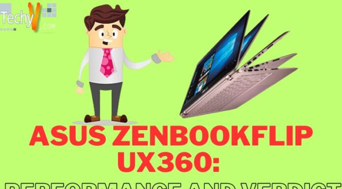 Asus Zenbookflip UX360: Performance And Verdict