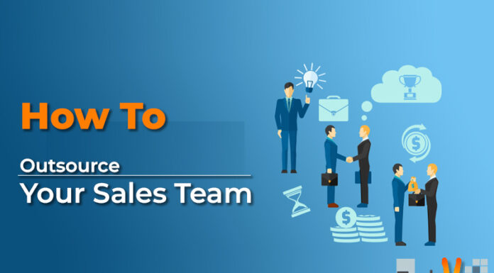 How To Outsource Your Sales Team