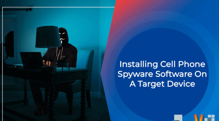 Installing Cell Phone Spyware Software On A Target Device