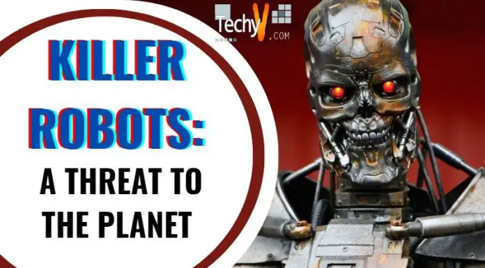 Killer Robots: A Threat To The Planet