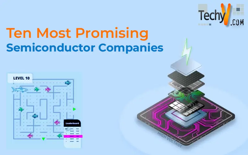 Ten Most Promising Semiconductor Companies