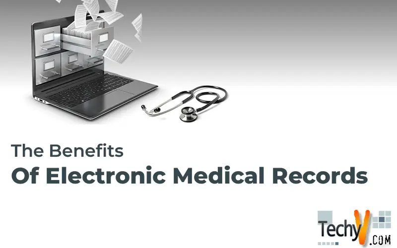 The Benefits Of Electronic Medical Records