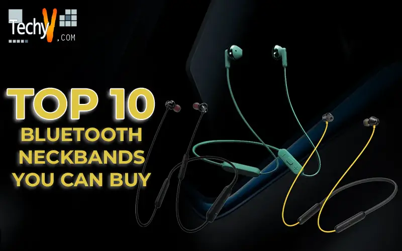 Top 10 Bluetooth Neckbands You Can Buy