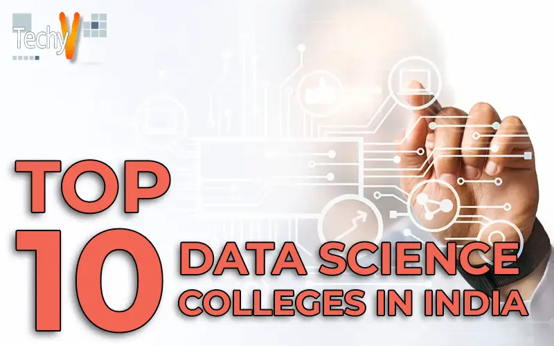 Top 10 Data Science Colleges In India