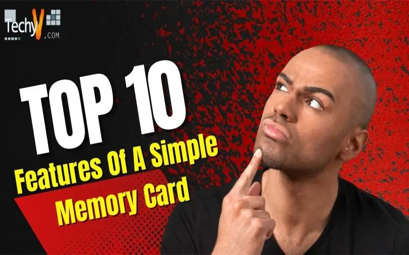 Top 10 Features Of A Simple Memory Card