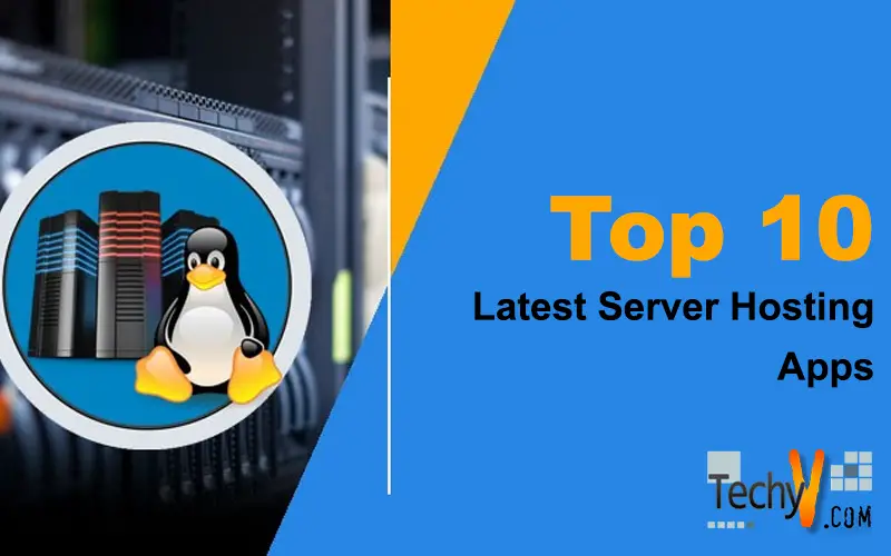 Top 10 Latest Server Hosting Apps