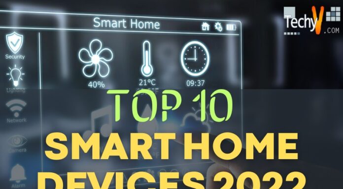 Top 10 Smart Home Devices 2022