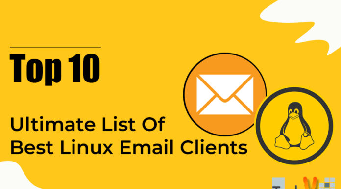 Top 10 Ultimate List Of Best Linux Email Clients