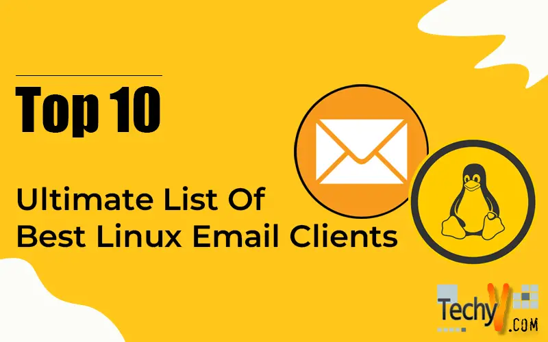 Top 10 Ultimate List Of Best Linux Email Clients