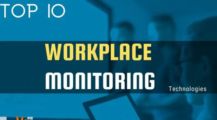 Top 10 Workplace Monitoring Technologies