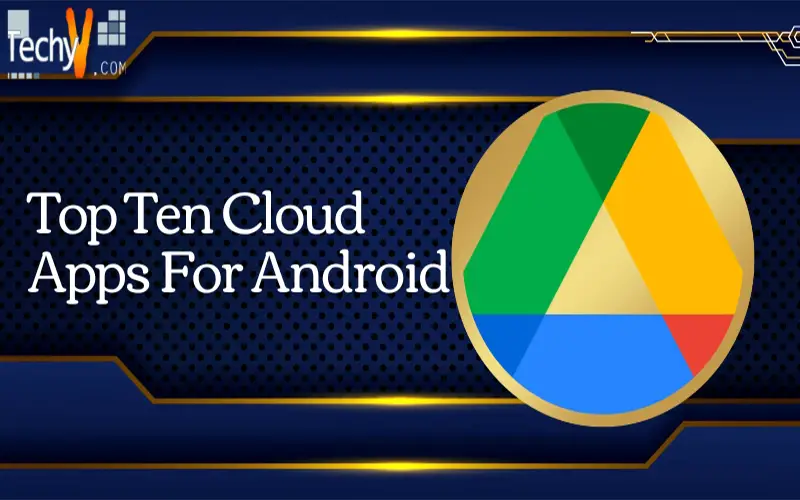 Top Ten Cloud Apps For Android
