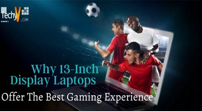 Why 13-Inch Display Laptops Offer The Best Gaming Experience