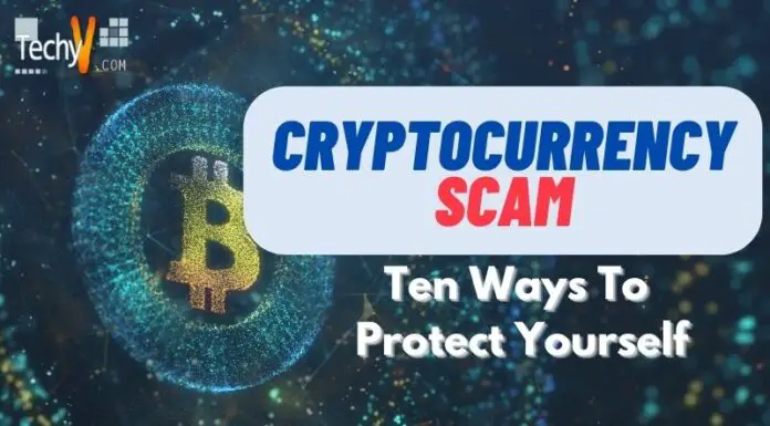 Cryptocurrency Scams: Ten Ways To Protect Yourself