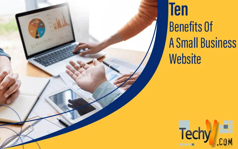 Ten Benefits Of A Small Business Website