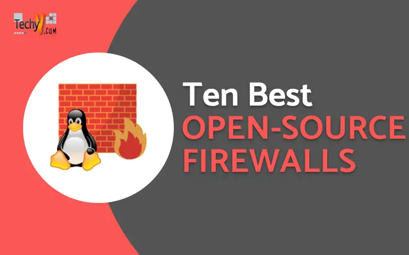 Ten Best Open-Source Firewalls