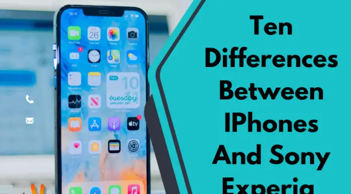 Ten Differences Between IPhones And Sony Experia