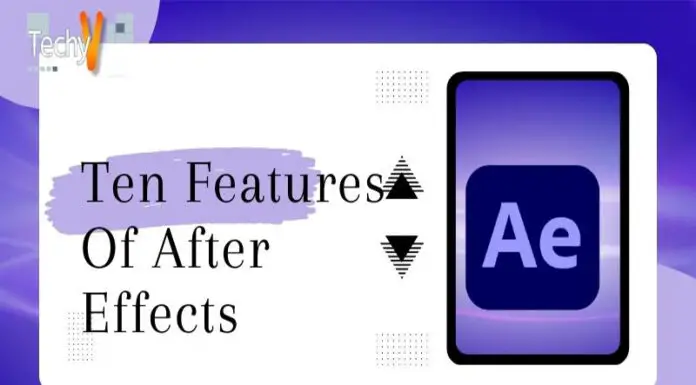 Ten Features Of After Effects