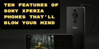 Ten features of sony xperia phones thatll blow your mind