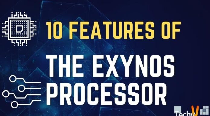 Ten Features Of The Exynos Processor