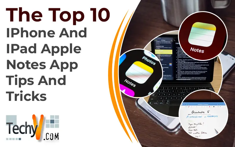 The Top 10 IPhone And IPad Apple Notes App Tips And Tricks