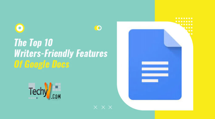 The Top 10 Writers-Friendly Features Of Google Docs