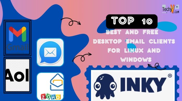 Top 10 Best And Free Desktop Email Clients For Linux And Windows