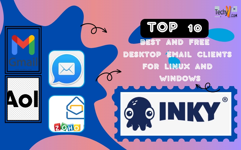 Top 10 Best And Free Desktop Email Clients For Linux And Windows