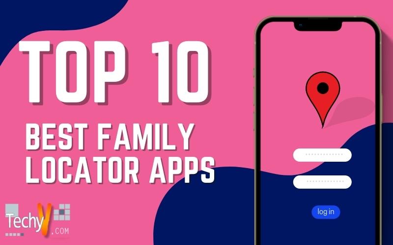 Top 10 Best Family Locator Apps