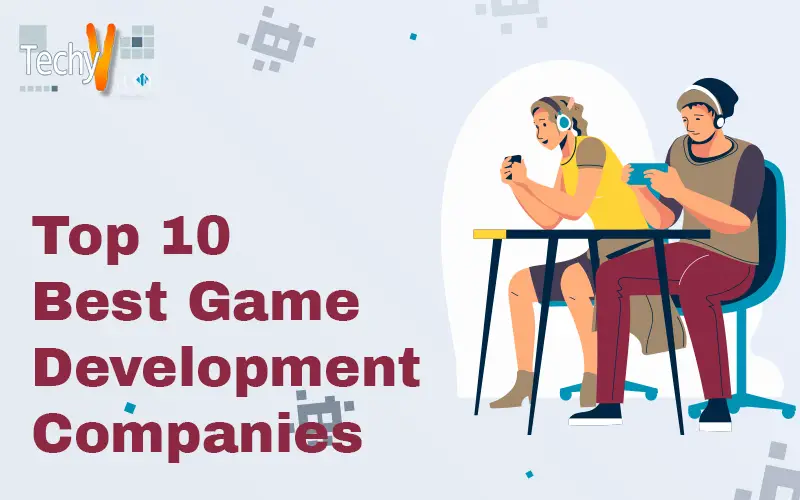 Top 10 Best Game Development Companies