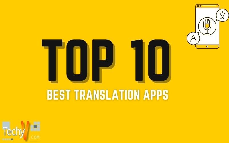 Top 10 Best Translation Apps