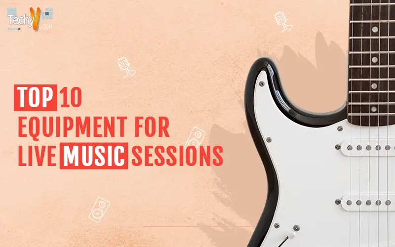 Top 10 Equipment For Live Music Sessions