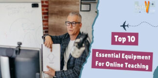 Top 10 essential equipment for Online Teaching