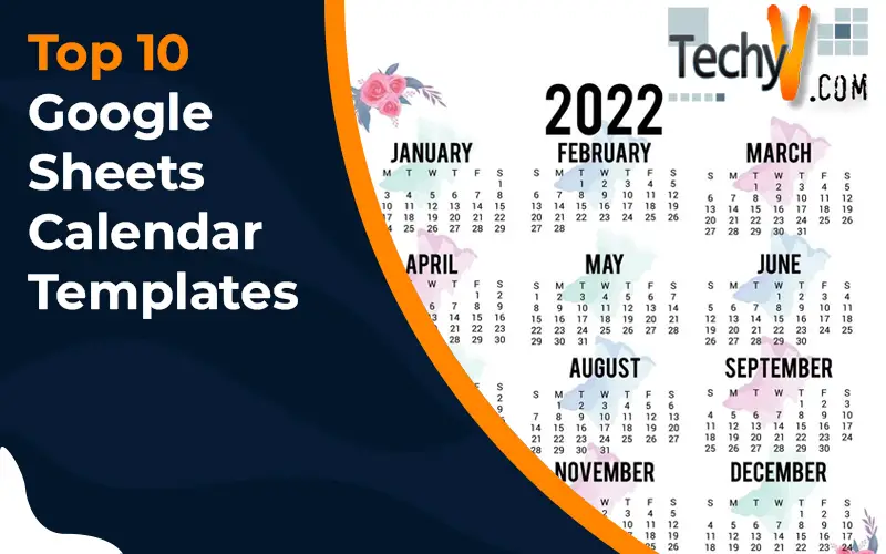 Top 10 Google Sheets Calendar Templates