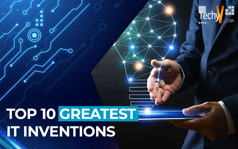 Top 10 Greatest Information Technology Inventions