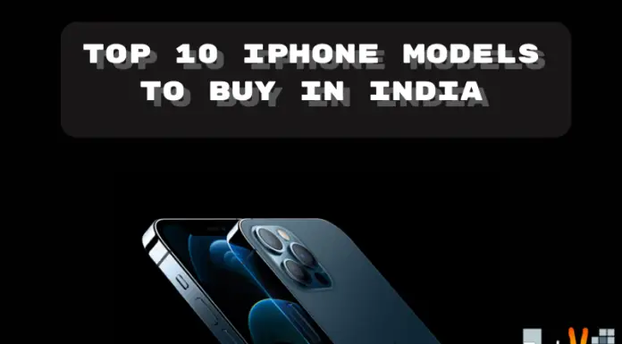 Top 10 iPhone Models To Buy In India