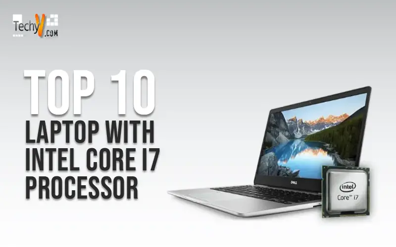Top 10 Laptop With Intel Core I7 Processor