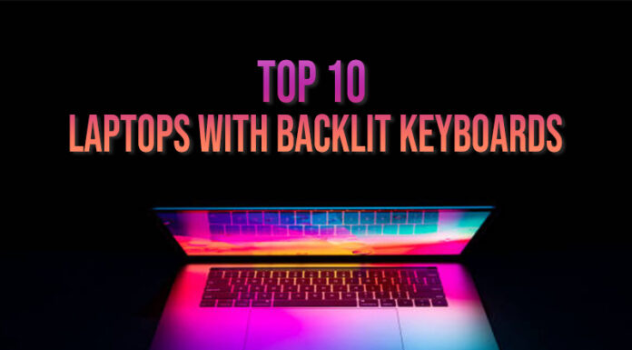 Top 10 Laptops With Backlit Keyboards