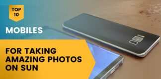 Top 10 mobiles for taking amazing photos on sun